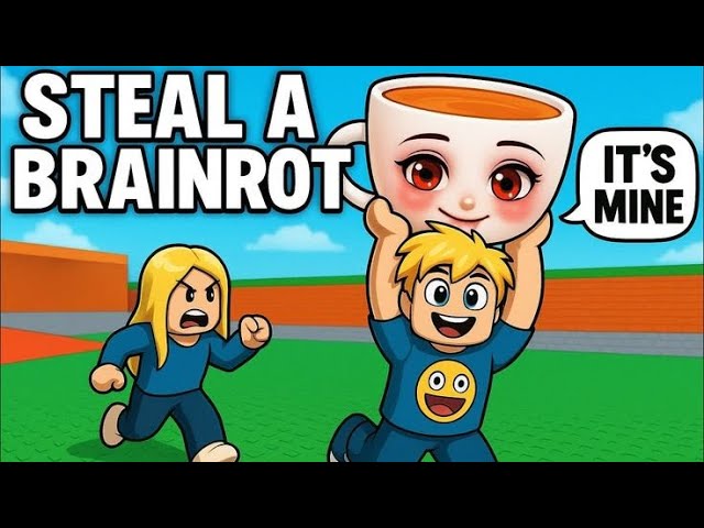 Steal a Brainrot