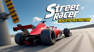 StreetRacer: Realistic Destruction